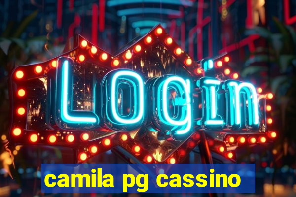 camila pg cassino